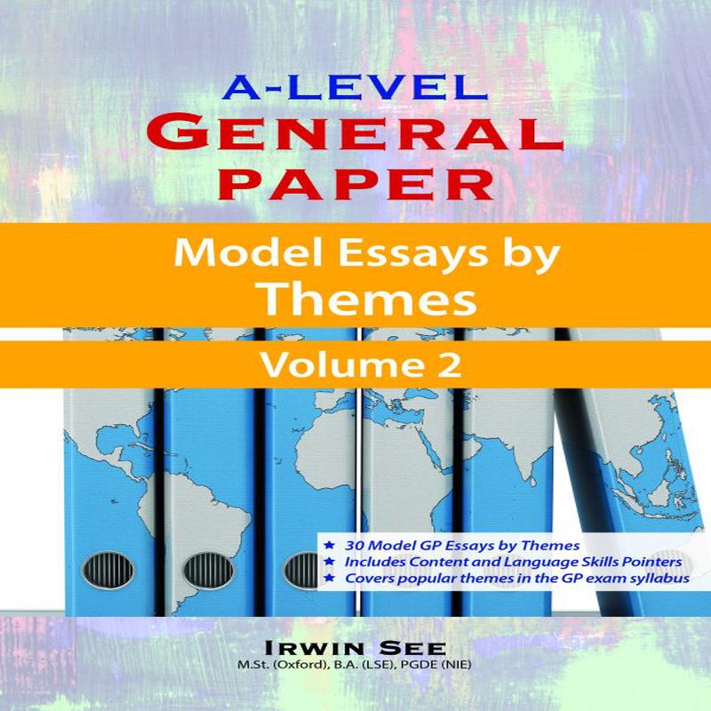 A-Level General Paper-Model Essays by Themes Vol.2