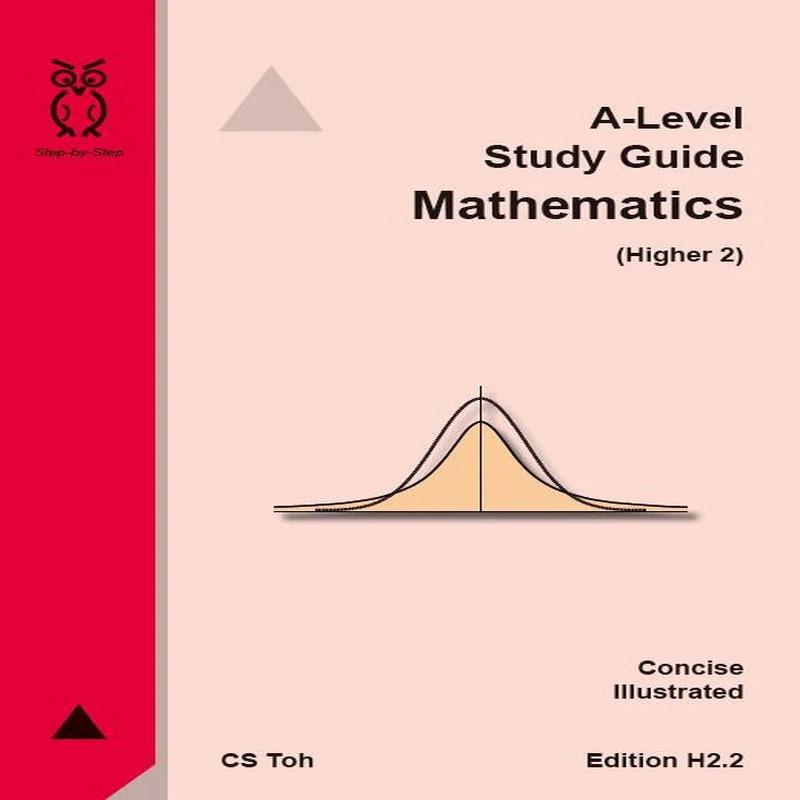 A-Level Mathematics Study Guide Higher 2.2 Edition