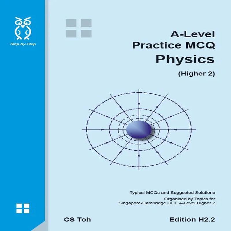 A-Level Physics Practice MCQ Higher 2.2 Edition