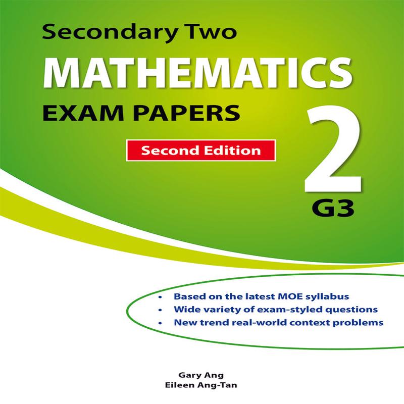 Secondary 2 Mathematics Exam Papers for G3 Second Edition