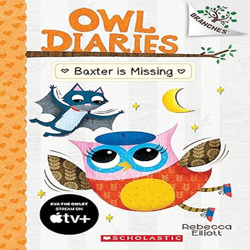 Baxter Is Missing: A Branches Book - Owl Diaries #6