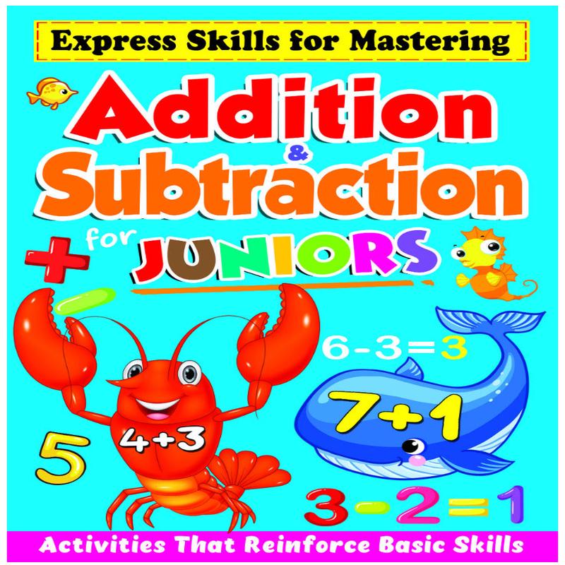 Addition & Subtraction For Juniors