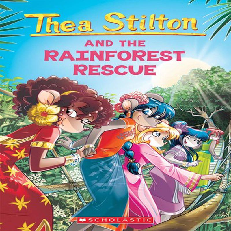 TS 32 THEA STILTON & RAINFOREST RESCUE