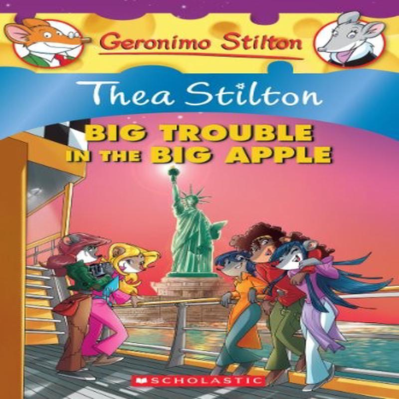 TS 08 THEA STILTON:BIG TROUBLE IN THE B