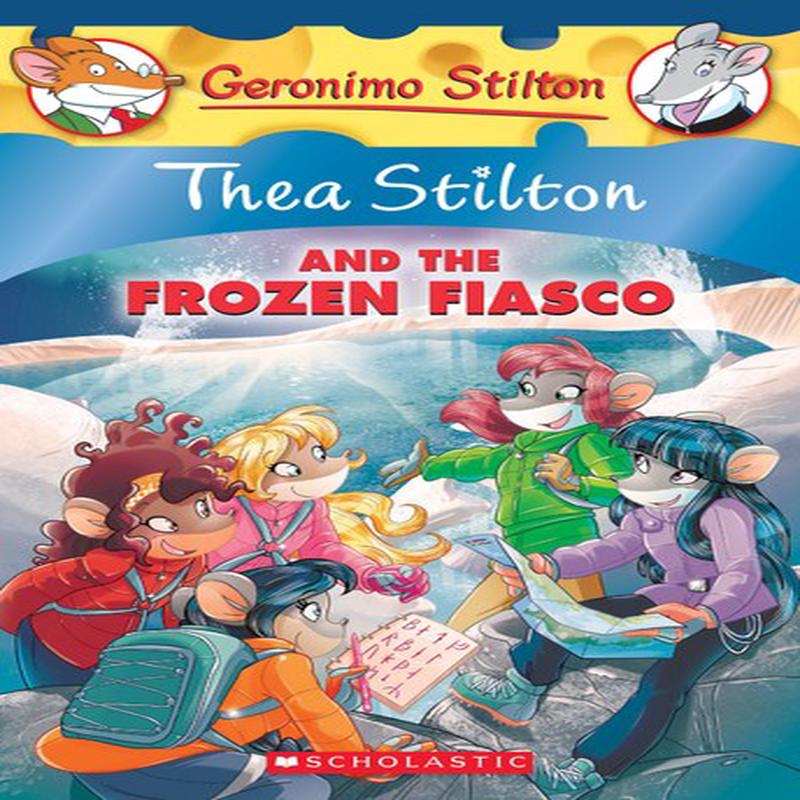 TS 25 THEA STILTON & THE FROZEN FIASC