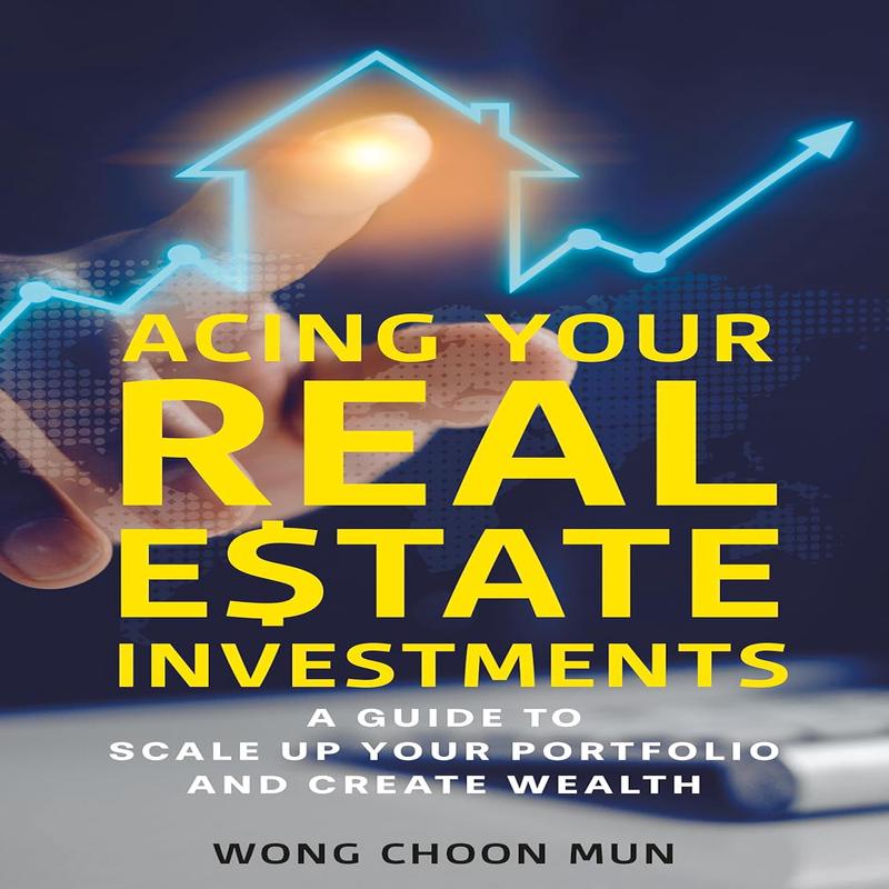 ACING YOUR REAL ESTATE INVESTMENTS