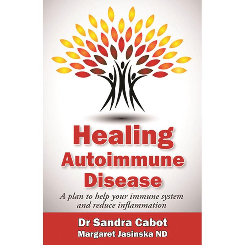 Healing Autoimmune Disease by Dr Sandra Cabot & Margaret Jasinska