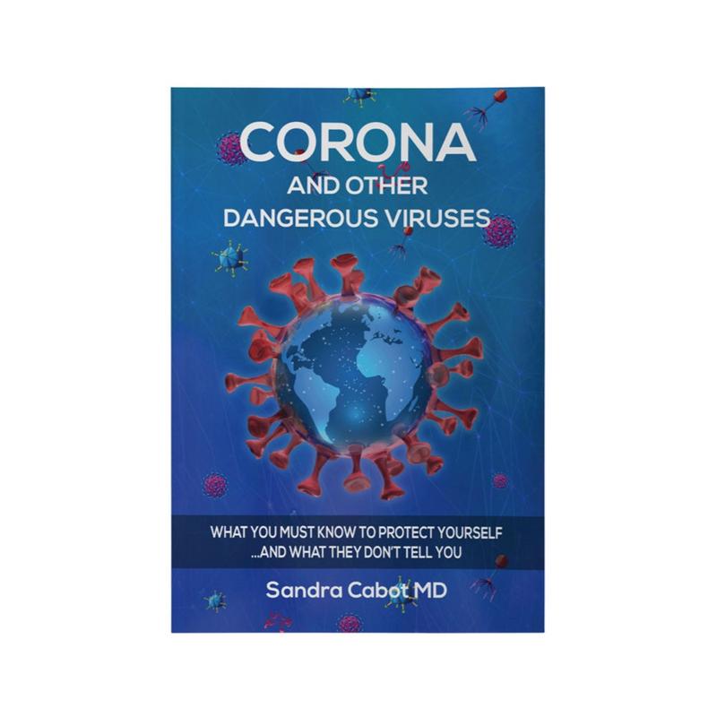 Corona and Other Dangerous Viruses by Dr Sandra Cabot